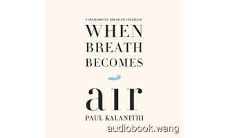 当呼吸化为空气When Breath Becomes Air Unabridged (mp3+mobi+epub) 5hrs