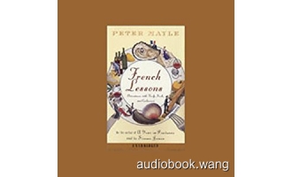 French Lessons: Adventures with Knife, Fork, and Corkscrew Unabridged (mp3+mobi+epub+pdf) 5hrs