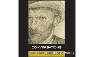 Conversations with Van Gogh Unabridged (mp3) 2hrs