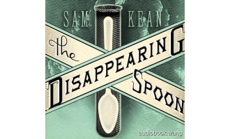The Disappearing Spoon Unabridged (mp3音频+mobi+epub+pdf) 12hrs