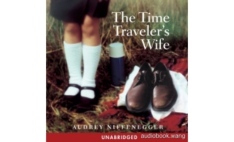 时间旅行者的妻子The Time Traveler’s Wife Unabridged (mp3音频+mobi+epub+pdf+txt+docx) 18hrs