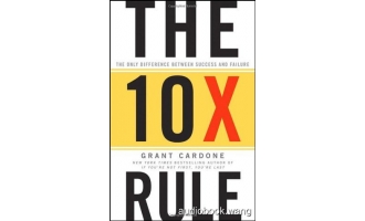 The 10X Rule – Grant Cardone Unabridged (mp3/m4b音频+mobi) 152.57 MBs