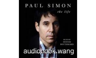 保罗西蒙传记Paul Simon: The Life Unabridged (mp3/m4b音频+epub电子书) 339.75 MBs